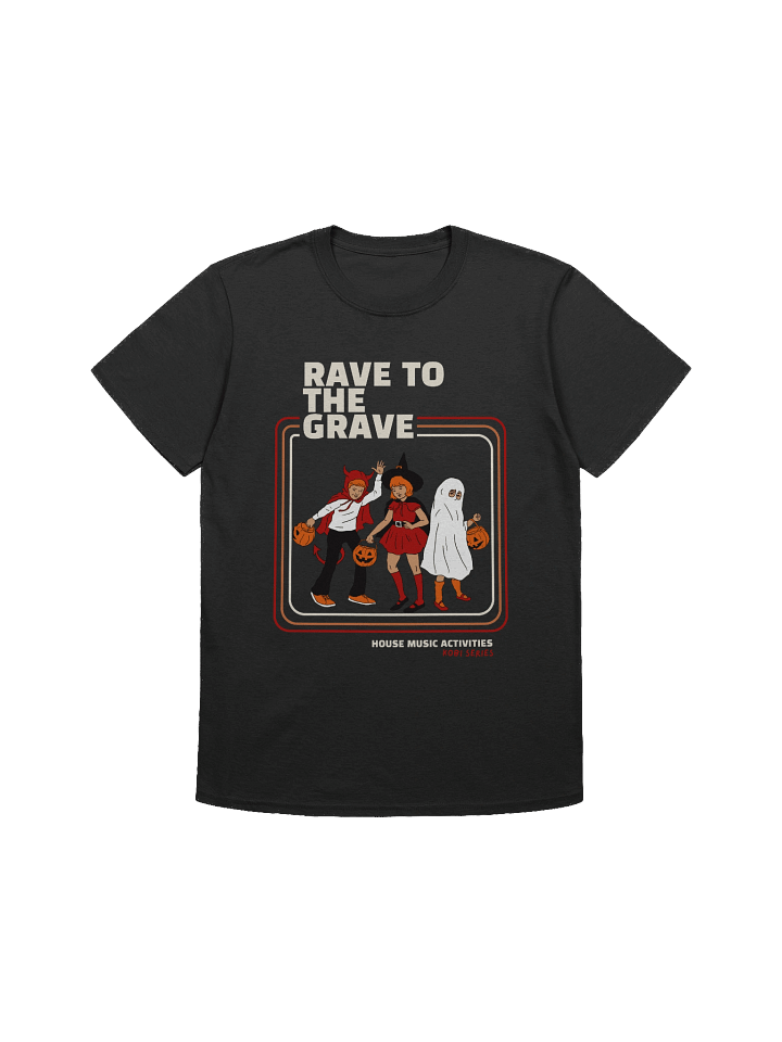 Rave to the Grave Halloween Unisex T-Shirt product image (1)