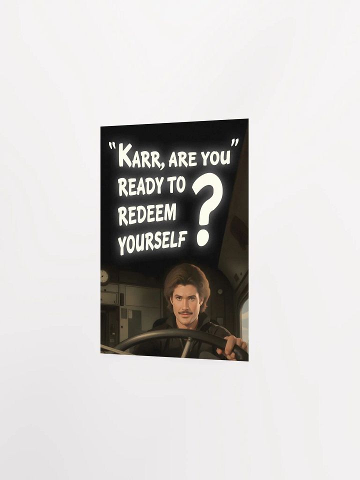 KARR Redeem Yourself? Poster! product image (7)