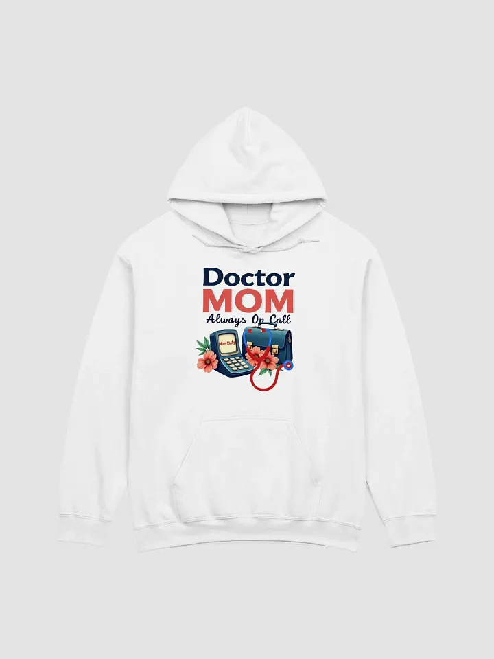 Doctor MOM Always On Call Hoodie product image (1)