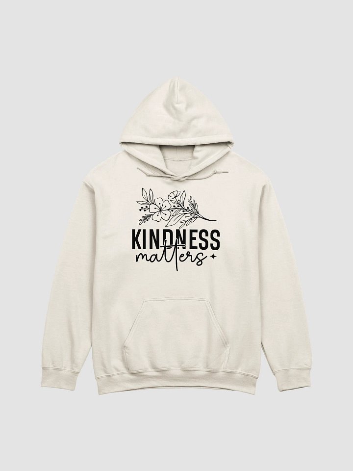 Kindness Matters - Limited Edition Hoodie product image (19)