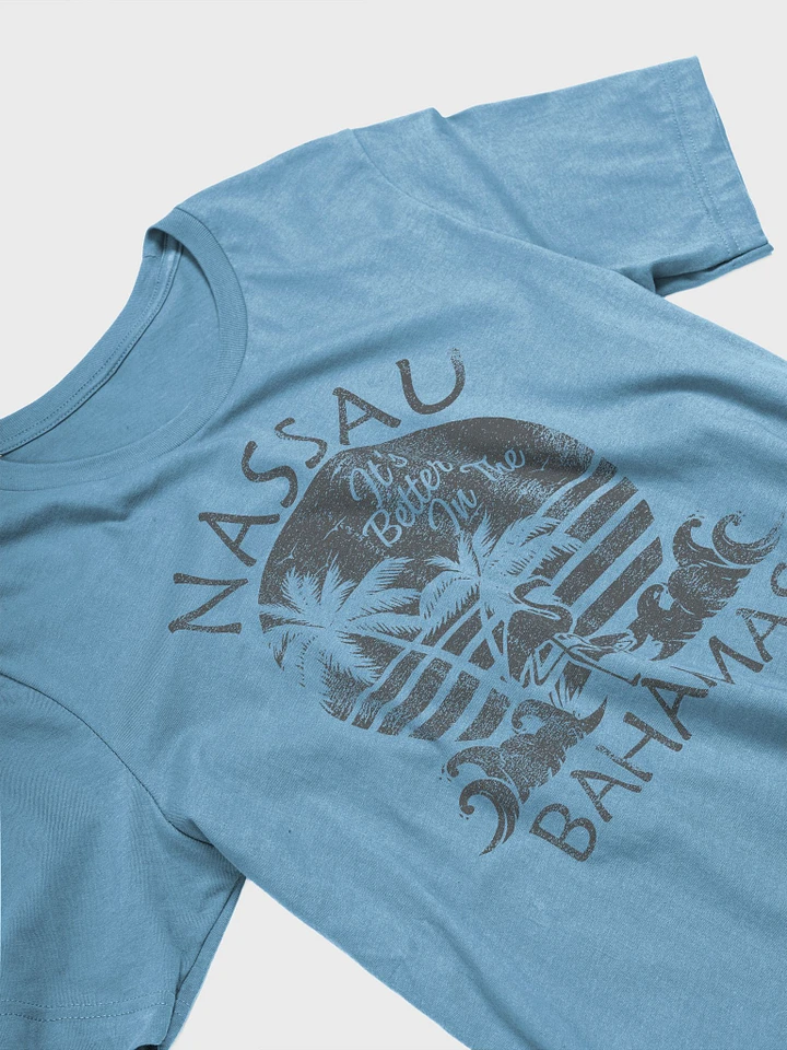 Nassau Bahamas Shirt : It's Better In The Bahamas product image (1)