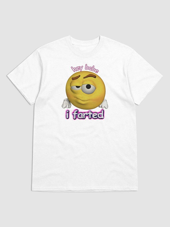 Hey babe I farted cursed emote T-shirt product image (1)