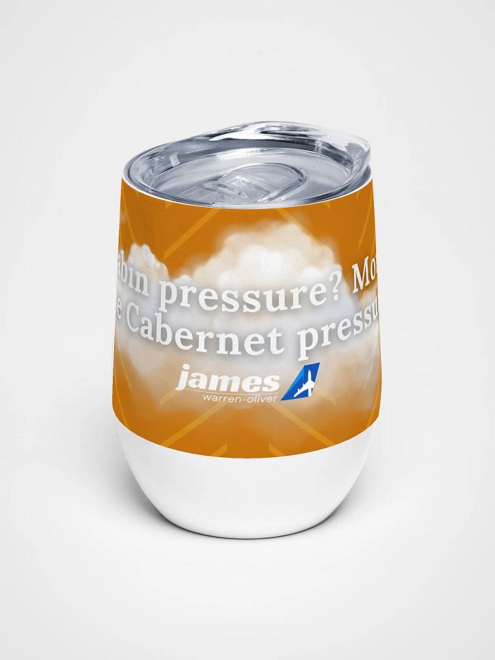 🍷 Cabin Pressure? More Like Cabernet Pressure! - Traveller’s Wine Tumbler product image (1)