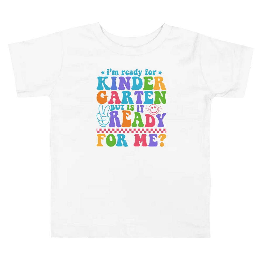 Ready for Kindergarten Toddler T-Shirt product image (6)