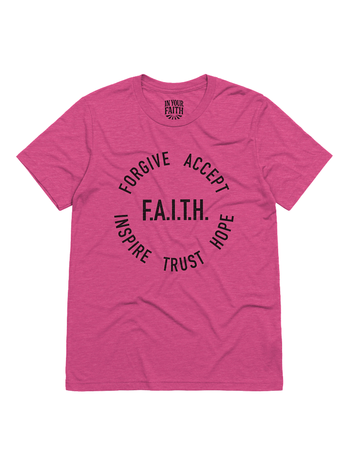 F.A.I.T.H. T-Shirt product image (5)