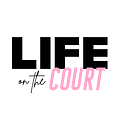 LIFE ON THE COURT
