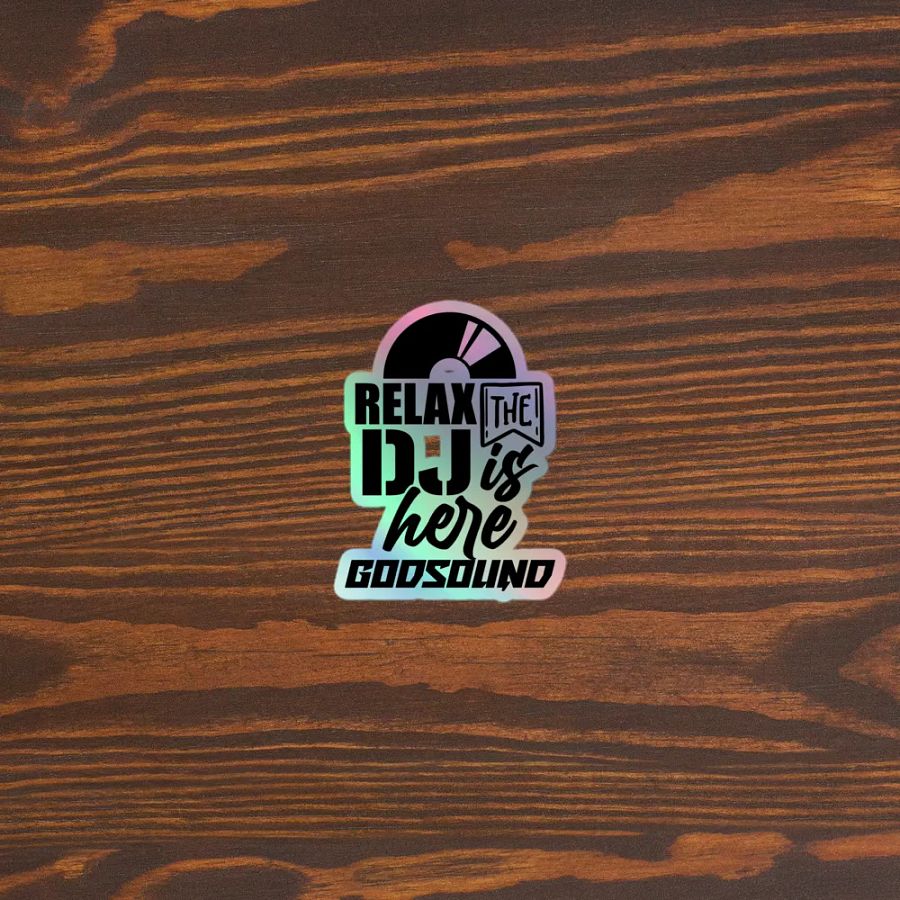 DJ GodSOUND Relax The DJ Is Here Premium Vinyl Sticker product image (3)