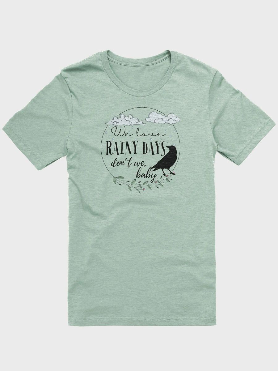 We Love Rainy Days Tee product image (1)