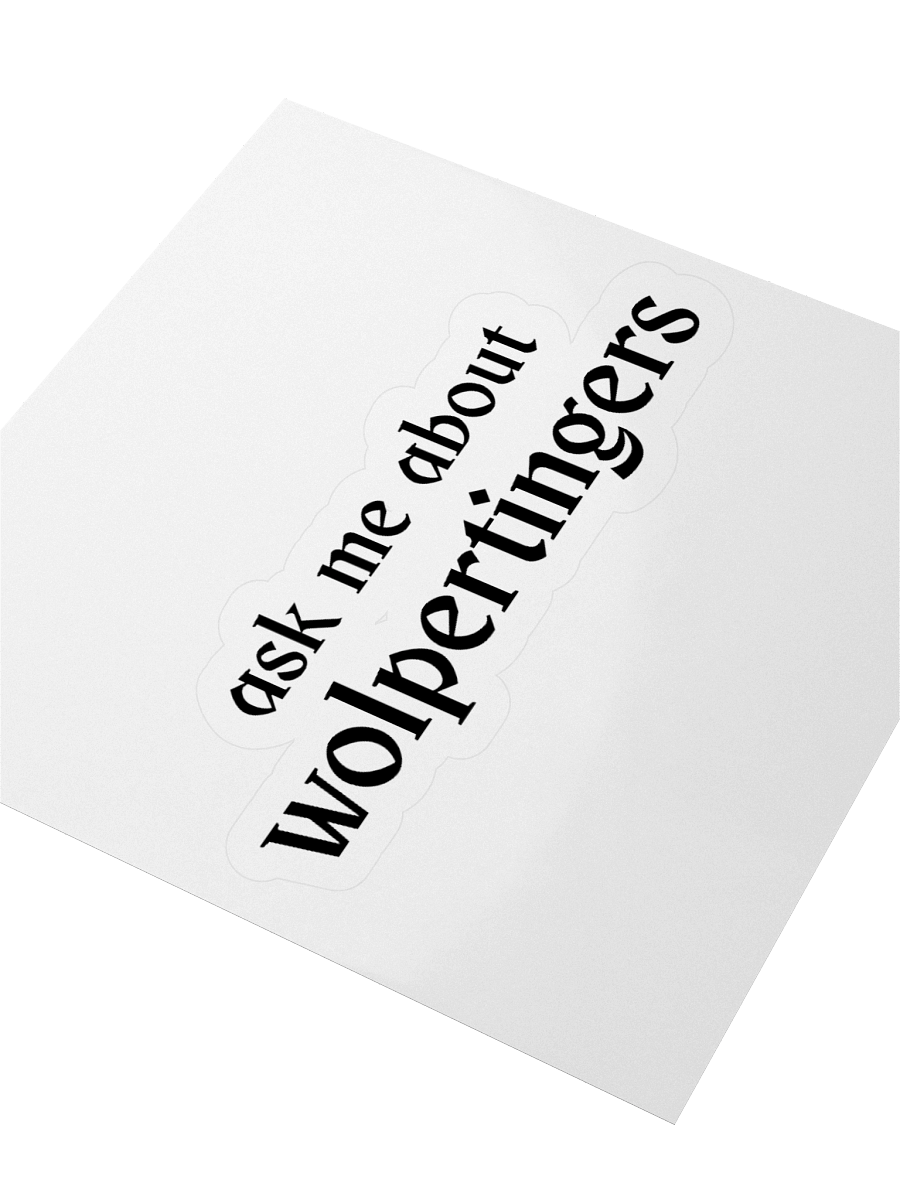 "Ask Me About Wolpertingers" Stickers product image (12)