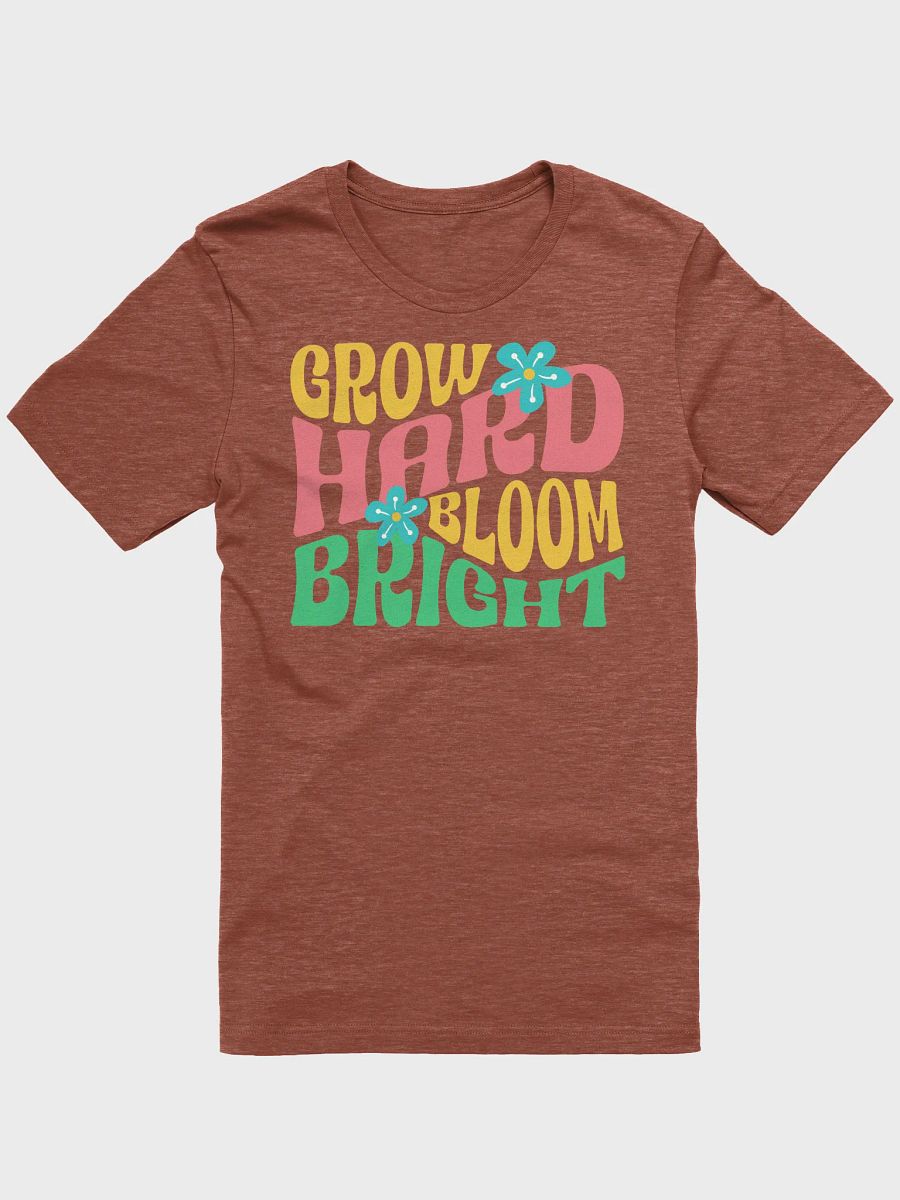 Grow Hard Bloom Bright product image (1)