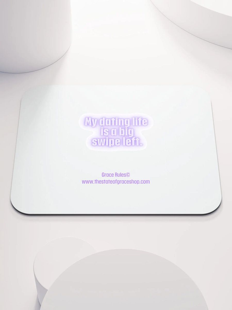 FUNNY DESK MATS 4 U - “My dating life is a big swipe left.” product image (1)