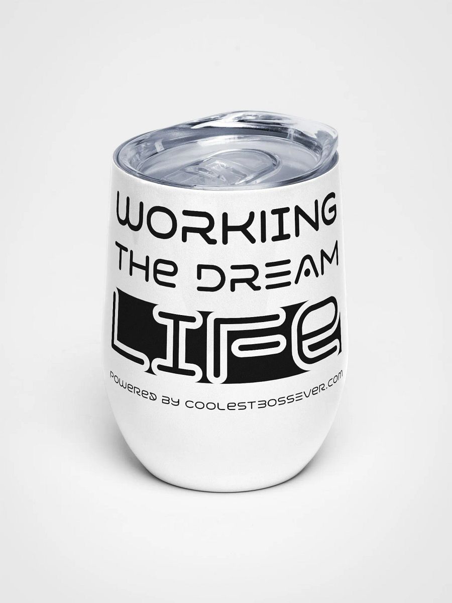 Insulated Wine Tumbler – Working The Dream Life | Luxe, Spill-Proof & Leadership-Ready product image (6)