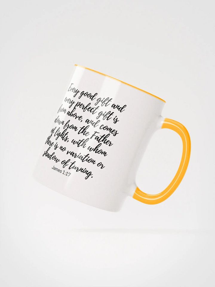 Every Good And Every Perfect Is From Above, And Comes Down From The Father Of Lights James 1:17 Two-Tone Mug 11/15oz product image (2)