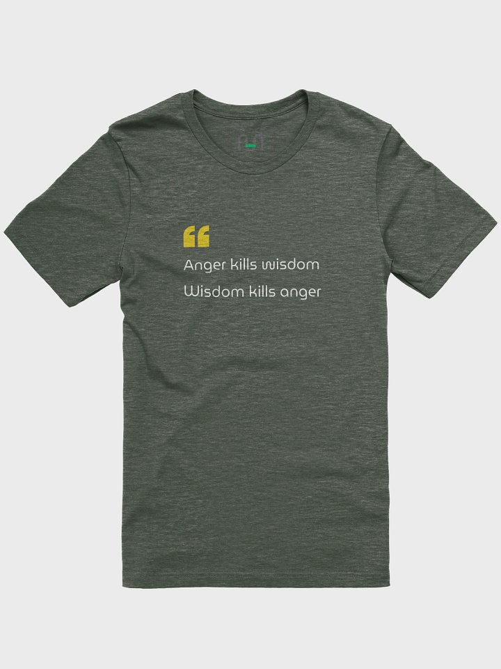 Anger Kills Wisdom — Calm Is Power - T-Shirt product image (4)