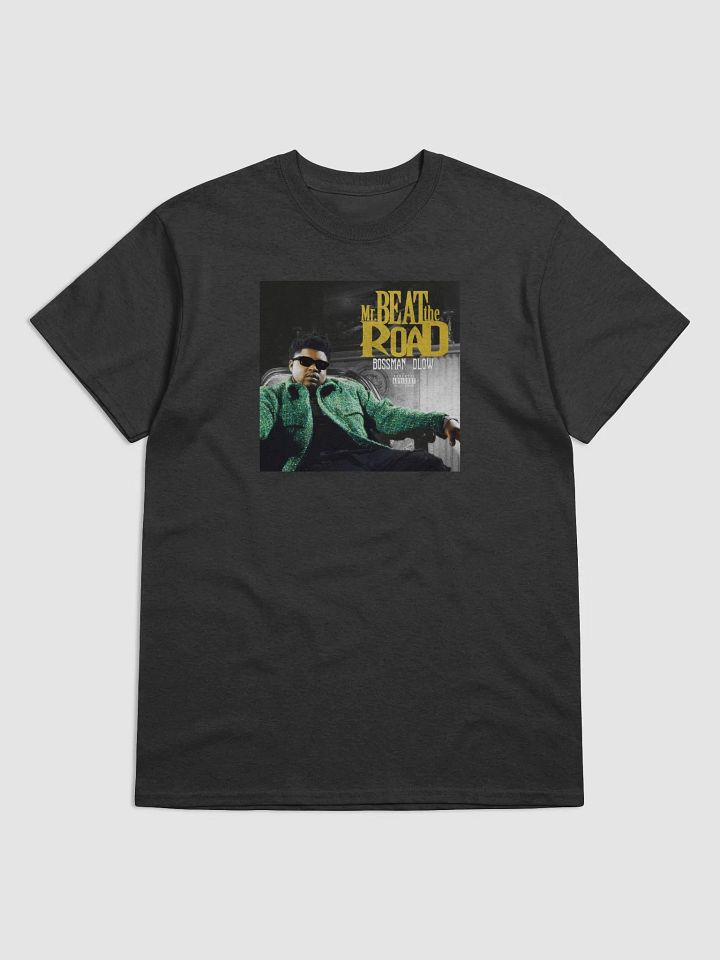 Mr. Beat the Road BossMan Dlow T-shirt product image (1)
