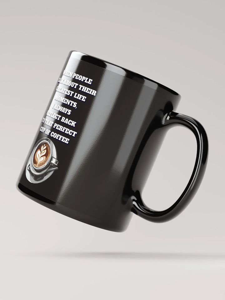 Reflections - That Perfect Cup of Coffee Black Mug product image (3)