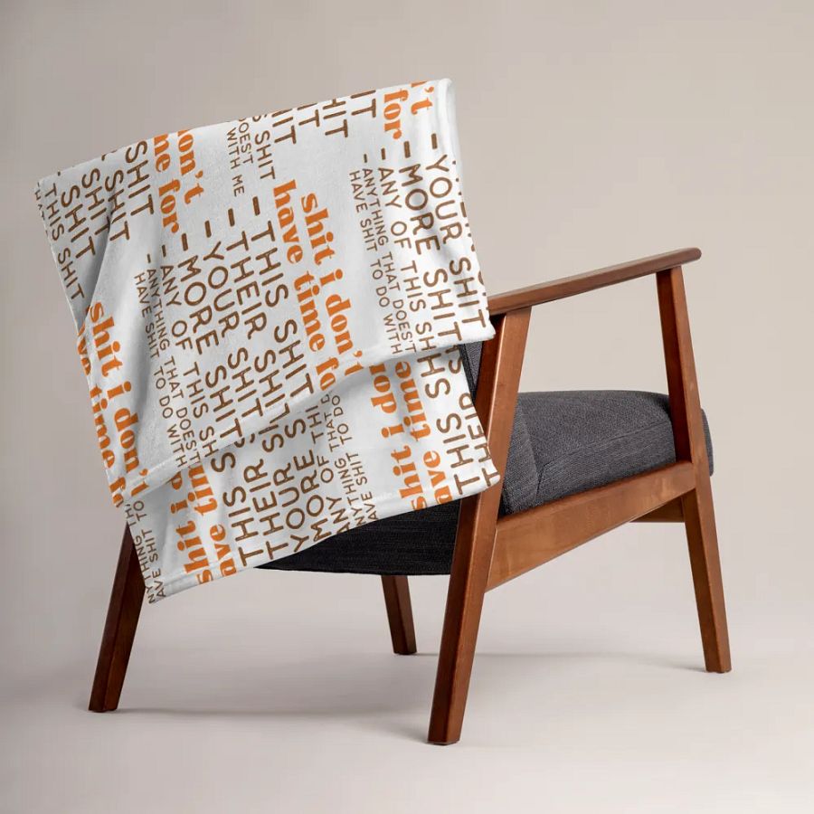 Sh*t I Don't Have Time For Blanket product image (3)