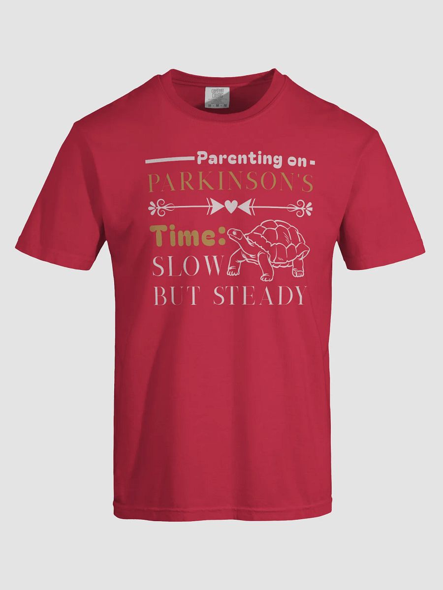Parenting on Parkinson’s Time: Slow but Steady Comfort T-shirt product image (4)