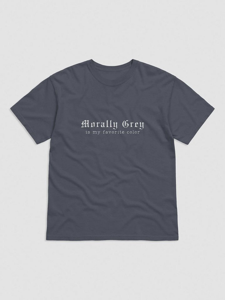 Morally Grey Is My Favorite Color product image (2)