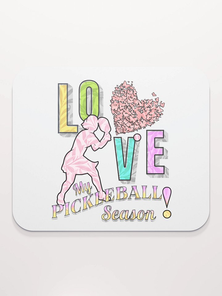 Love My Pickleball Season Female Mouse Pad product image (2)
