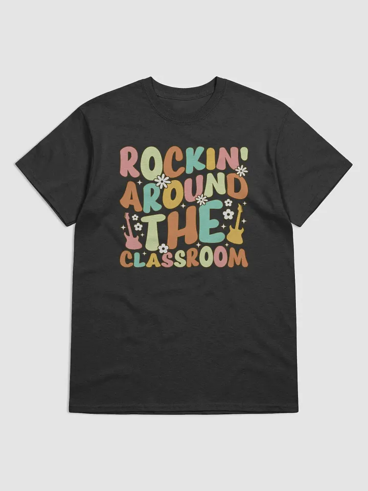 Rockin Around the Classroom T-Shirt product image (7)
