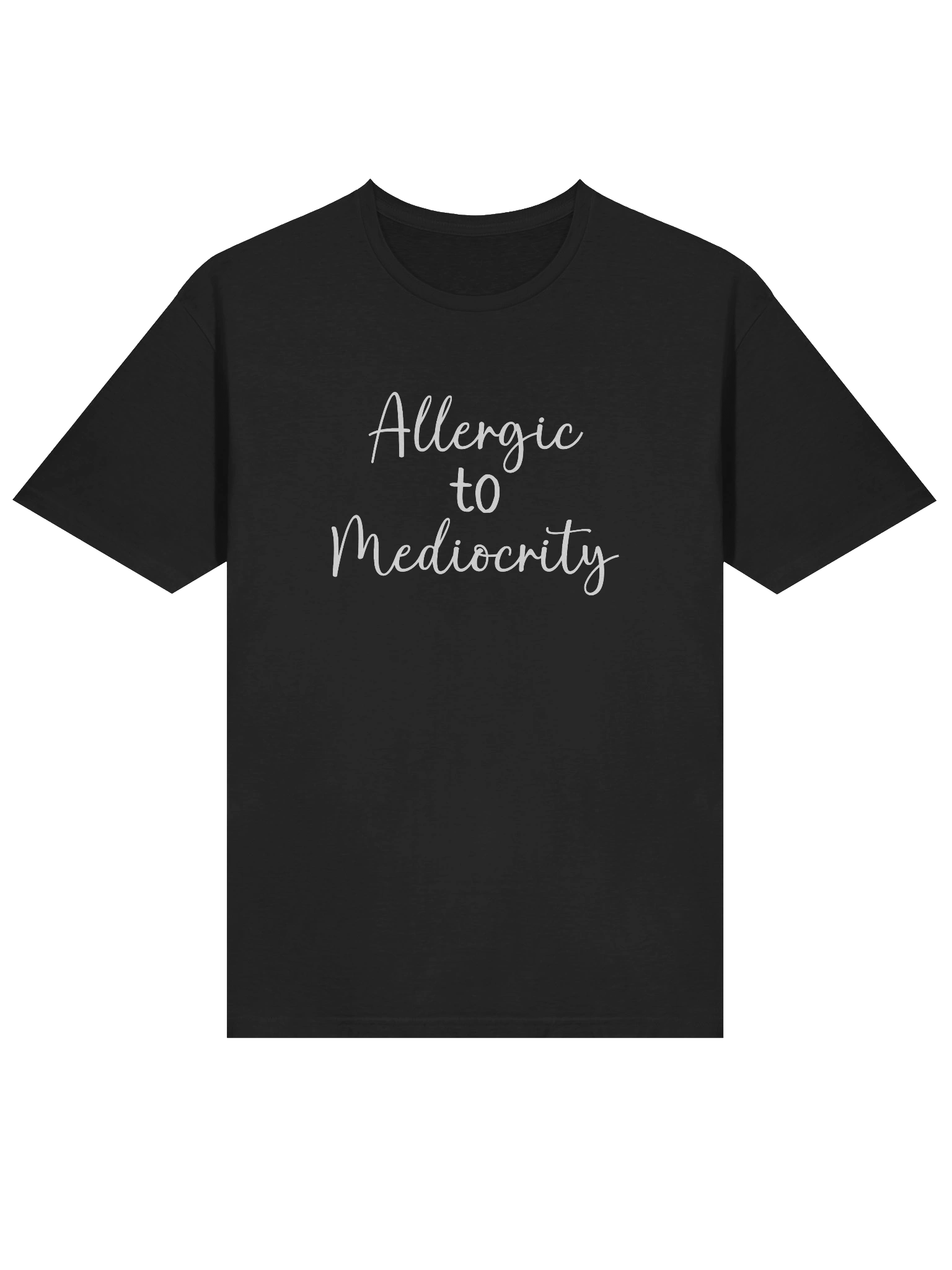 Allergic to Mediocrity Tee product image (46)