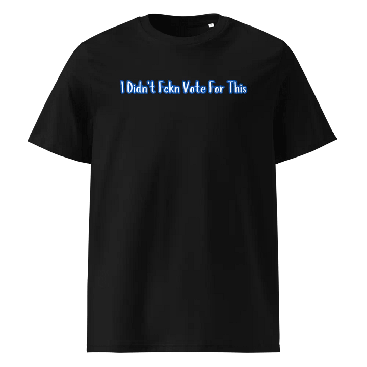 Resistor, I Didn't Fckn Vote for This(words only), NSFW Tee product image (1)