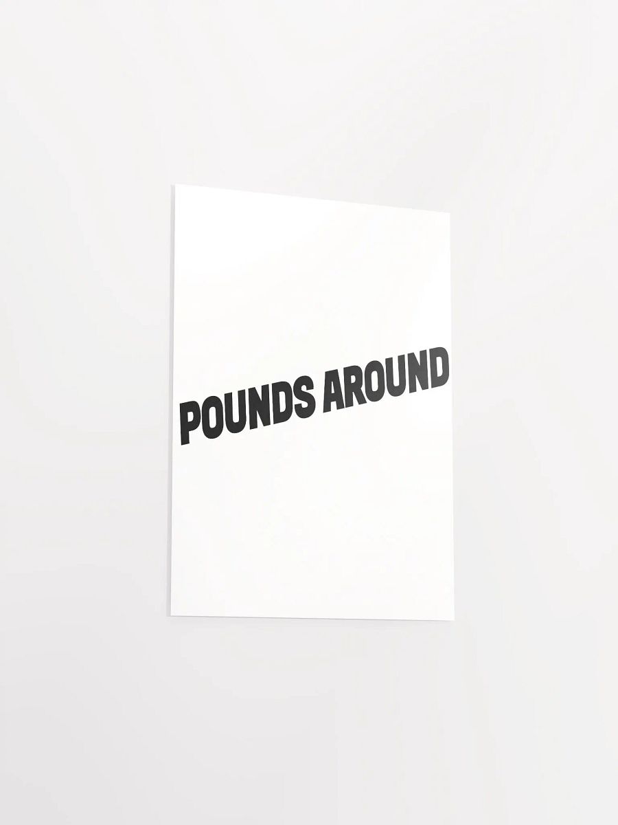 POUNDS AROUND POSTER product image (3)