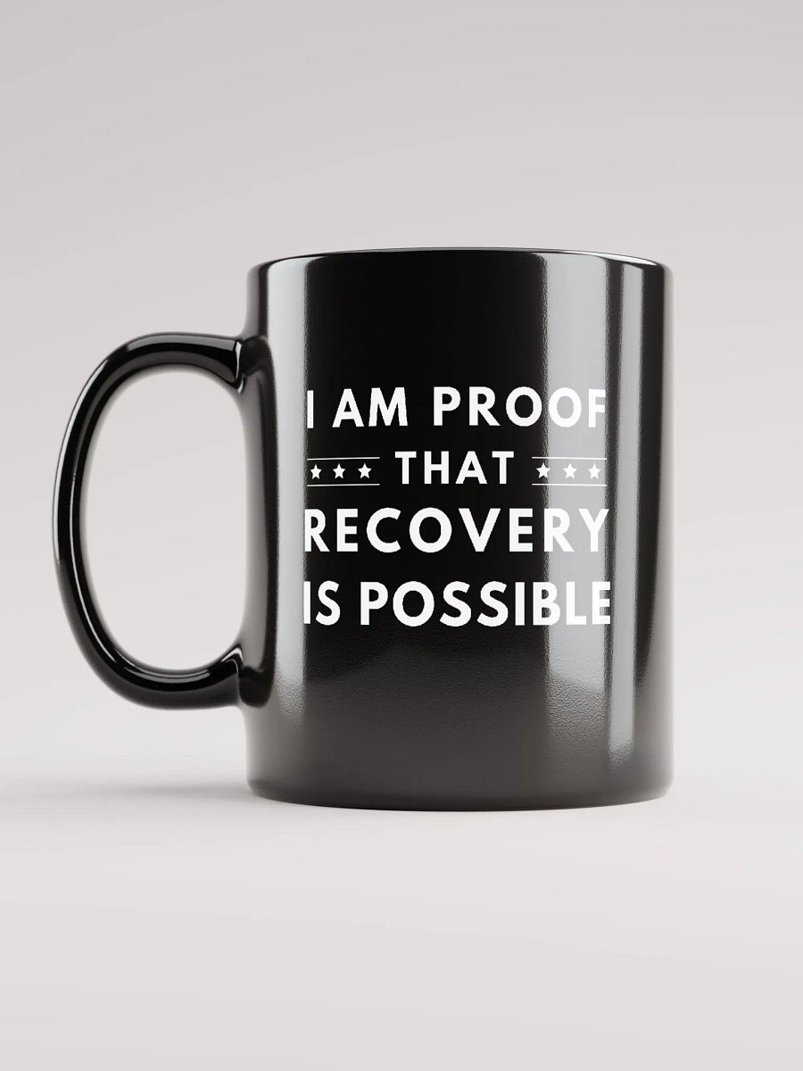 I Am Proof That Recovery Is Possible Black Mug product image (11)