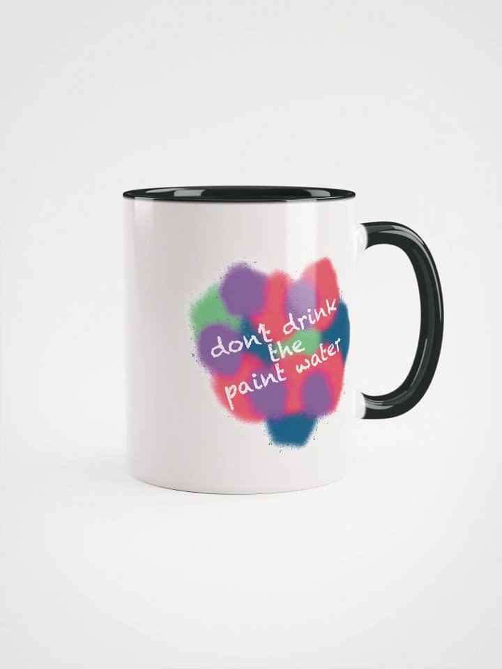 Don't Drink the Paint Water Mug product image (1)