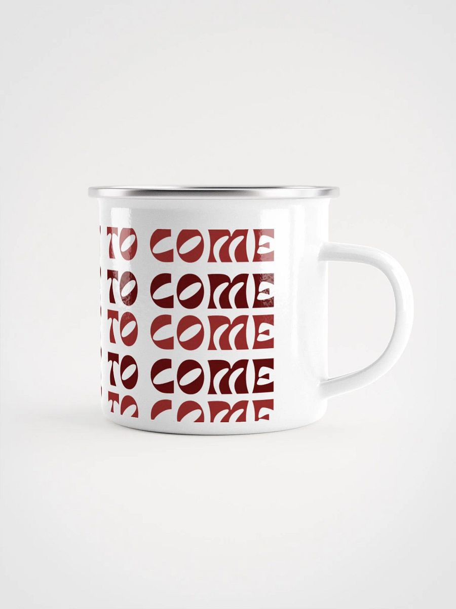 The Best Is Yet To Come: Coffee Mug product image (5)