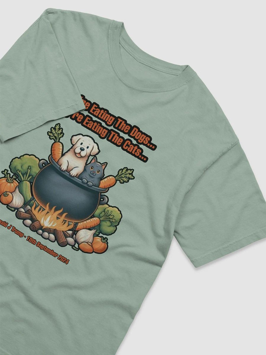 They're Eating The Dogs... They're Eating The Cats T-Shirt product image (39)