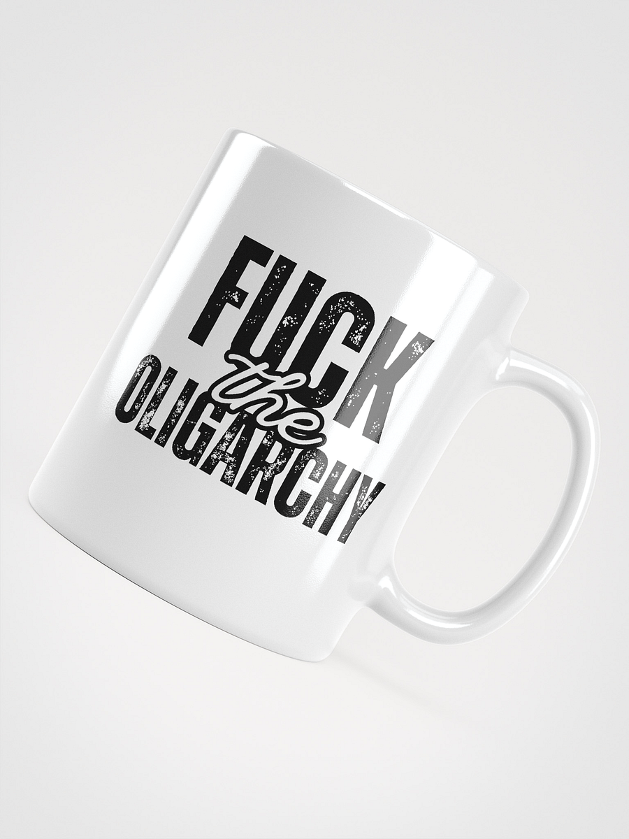 Fuck the Oligarchy: White Glossy Mug product image (4)