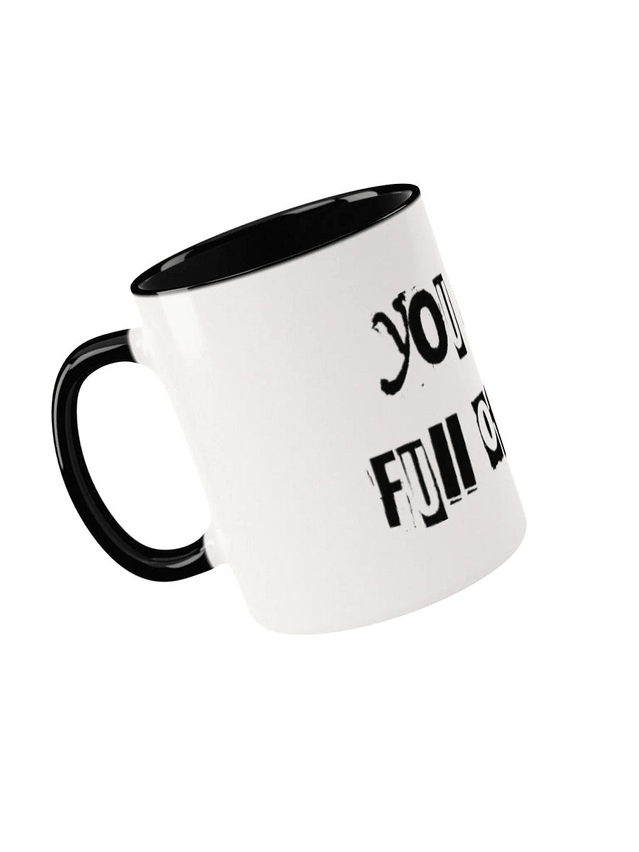 Full of Sh.. Ceramic Mug product image (4)