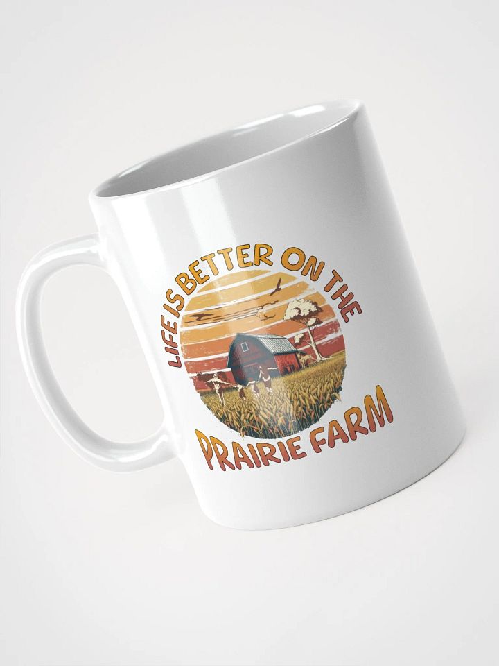Life Is Better On The Prairies Farm Serenity Mug product image (2)
