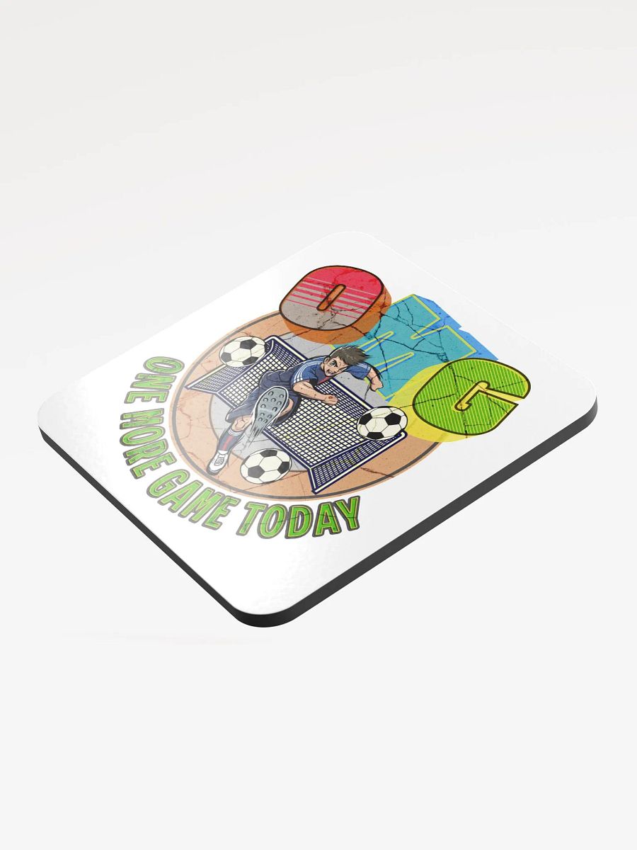OMG One More Game Today Soccer Kick Glossed Cork Coaster product image (4)