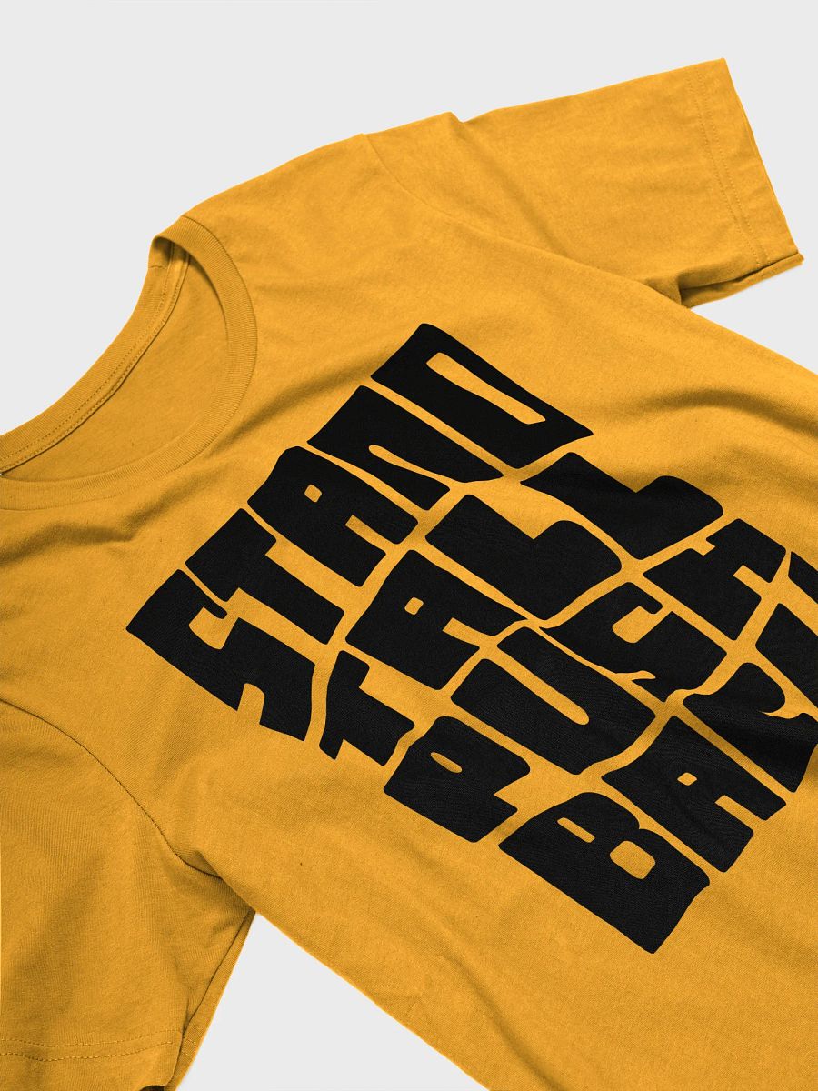 Stand Tall Push Back - Unisex T-Shirt product image (2)