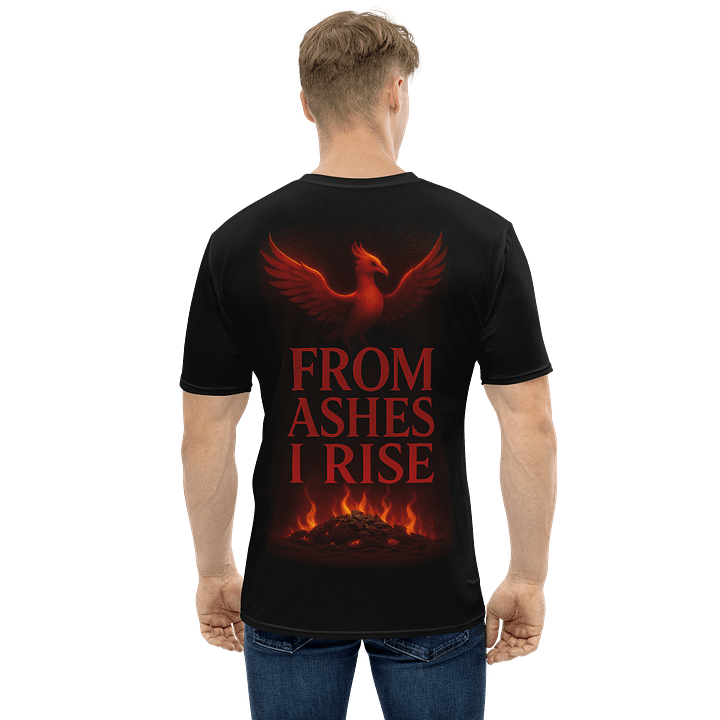 From Ashes I Rise - Men's Tee - Back Print product image (1)