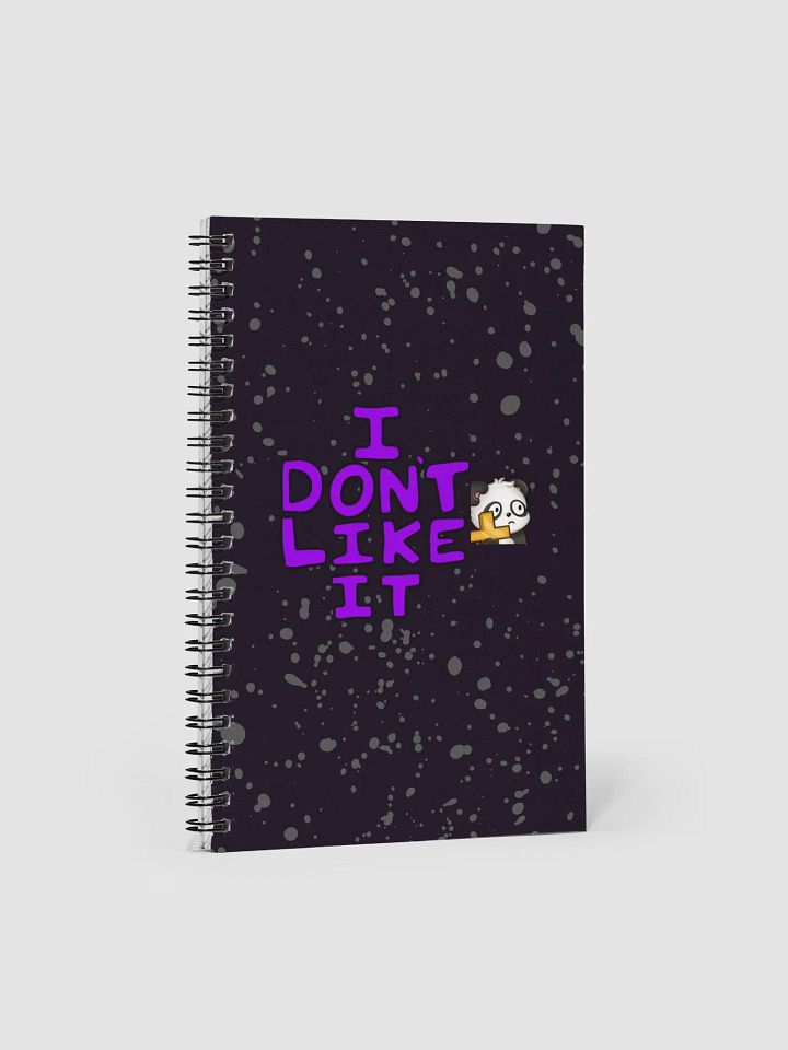 I Don't Like It Notebook product image (1)