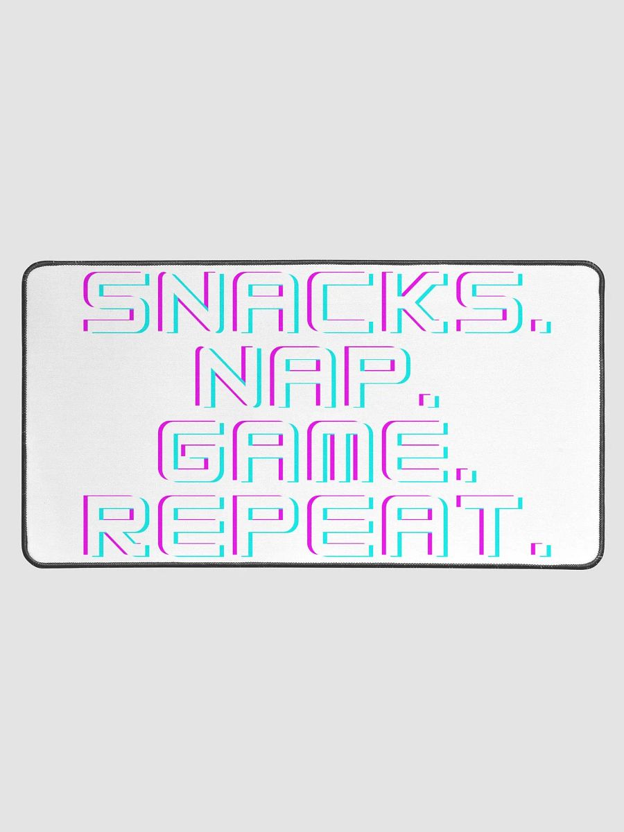 Snacks. Nap. Game. Repeat. Desk Mat product image (1)
