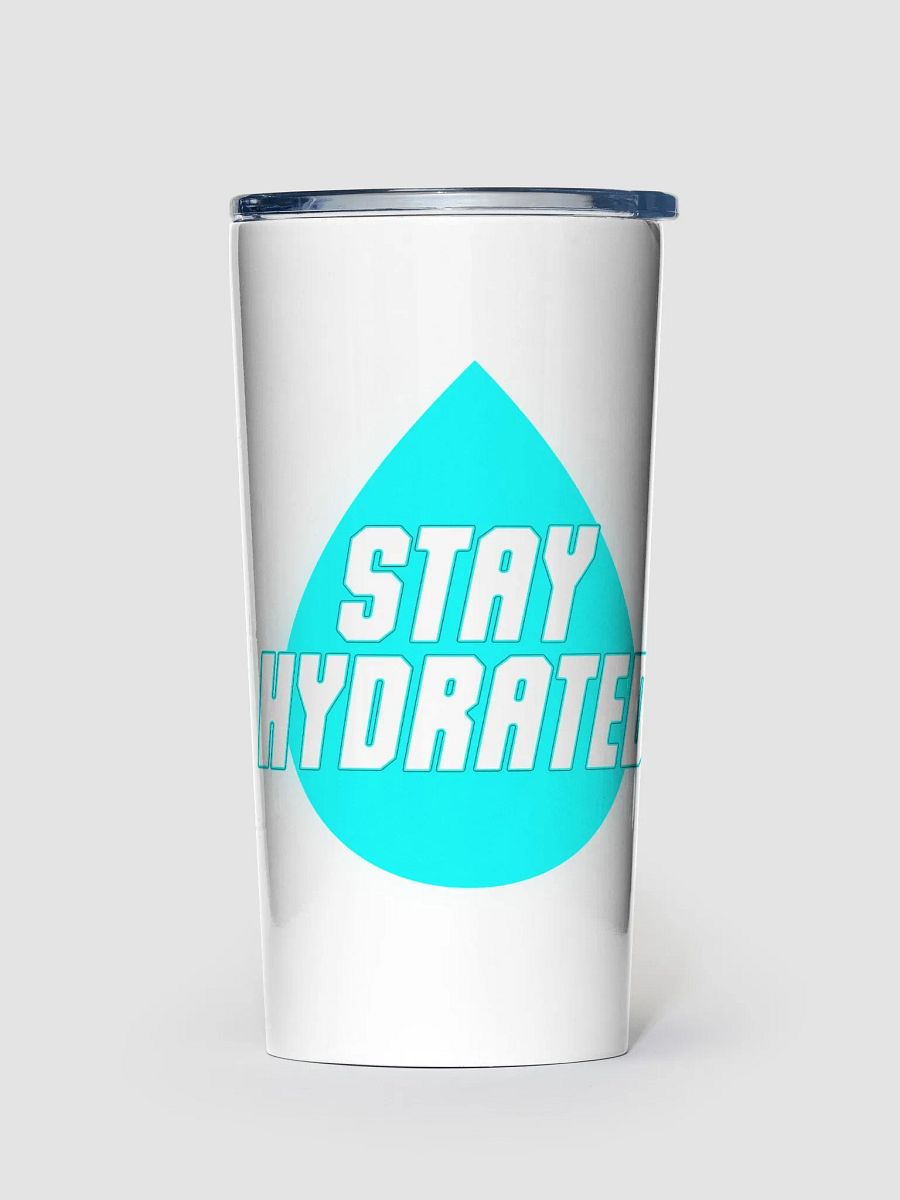 Stay Hydrated Stainless Steel Tumbler (20 oz) product image (1)