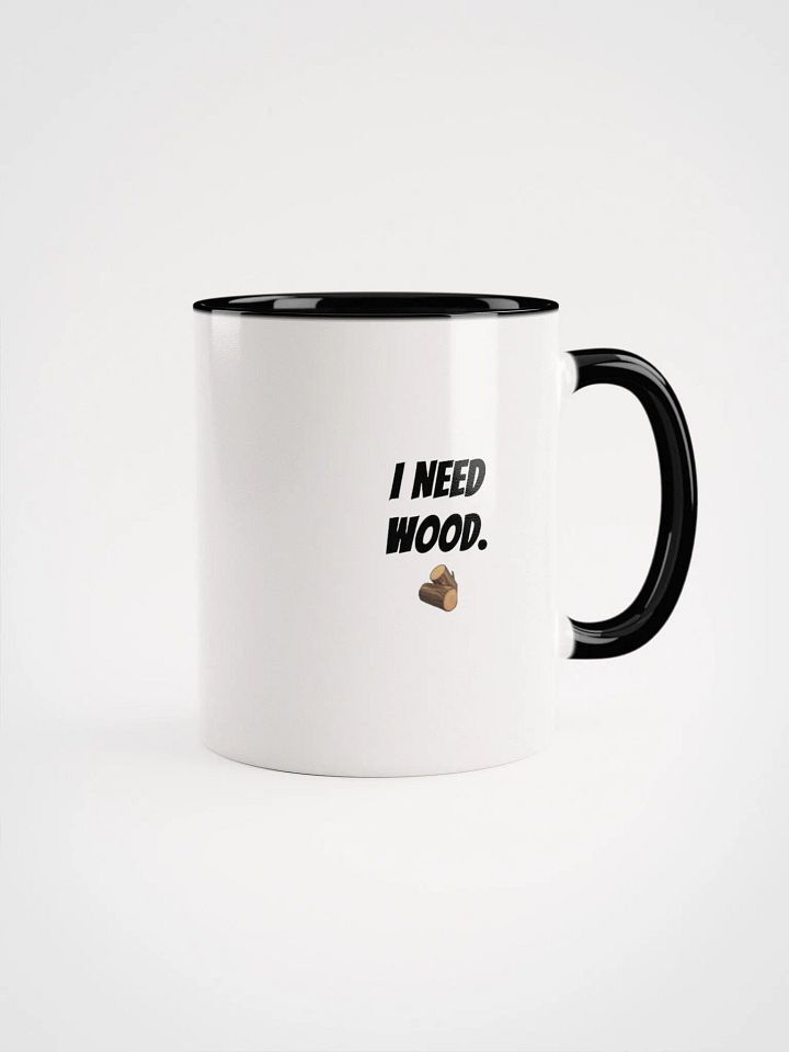 "I Need Wood" Ceramic Mug product image (4)