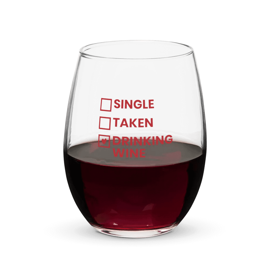 Relationship Status: Drinking Wine - Glass of Wine product image (8)