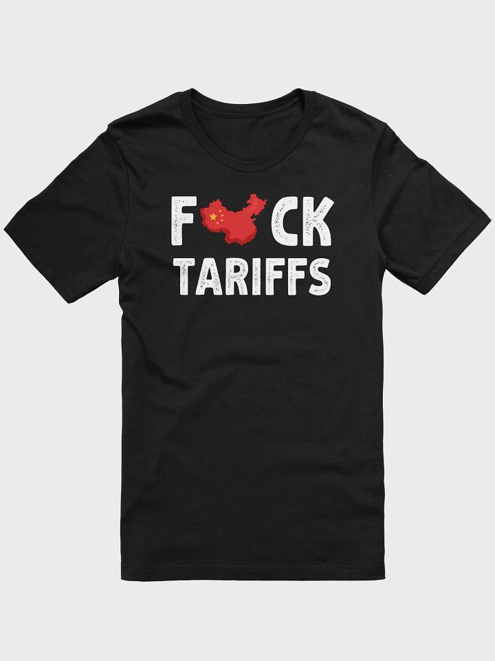 Fuck Tariffs China Protest T-Shirt | Anti Tariff Free Trade Tee | Political Statement Shirt product image (1)