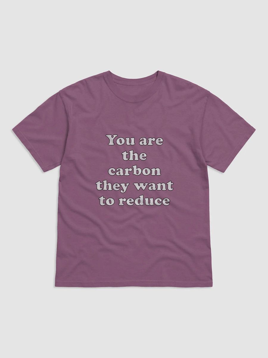 You are the carbon they want to reduce product image (5)