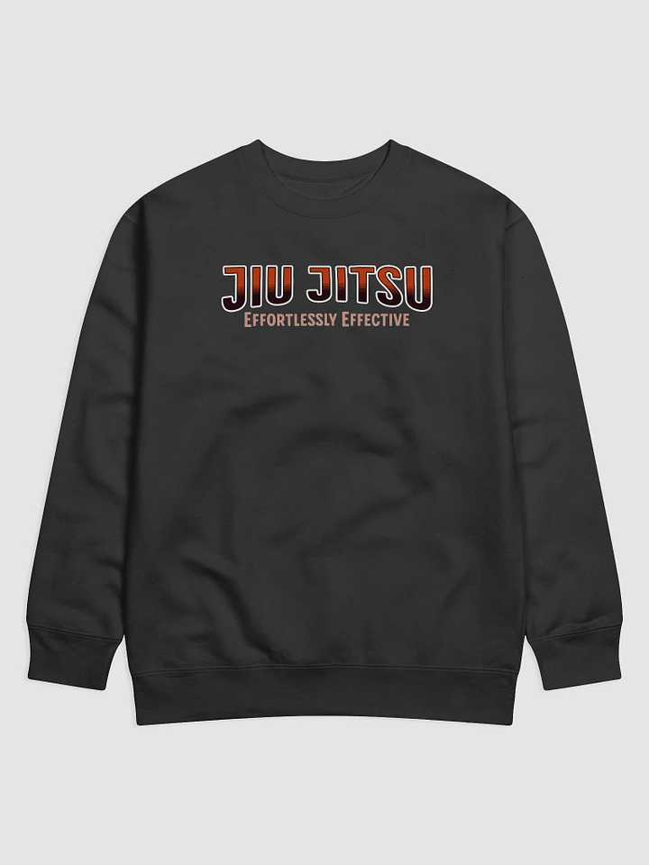 Effortlessly Effective Jiu-Jitsu Sweatshirt product image (1)