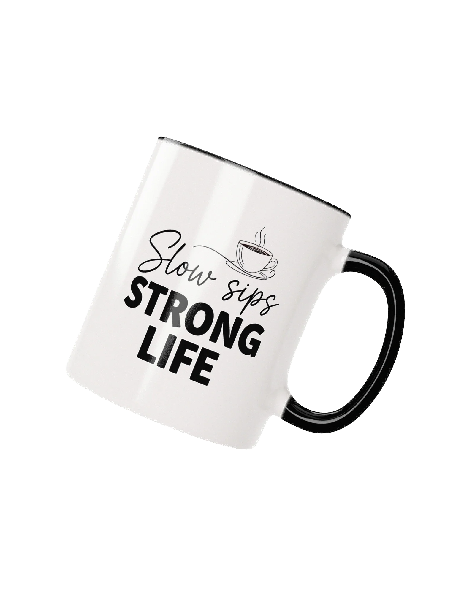 Slow Sips, Strong Life Mug – Inspirational Coffee Cup for Mindful Mornings & Motivated Days product image (2)