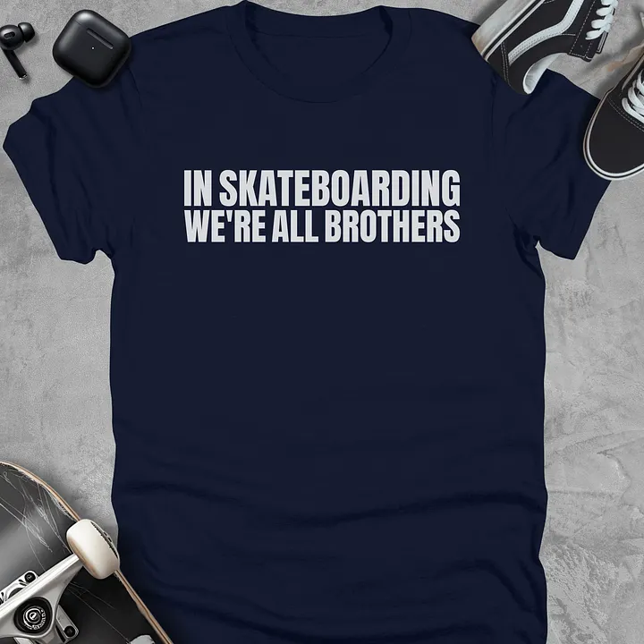 In skateboarding we're all brothers, Skateboarding t-shirt, Unisex product image (3)
