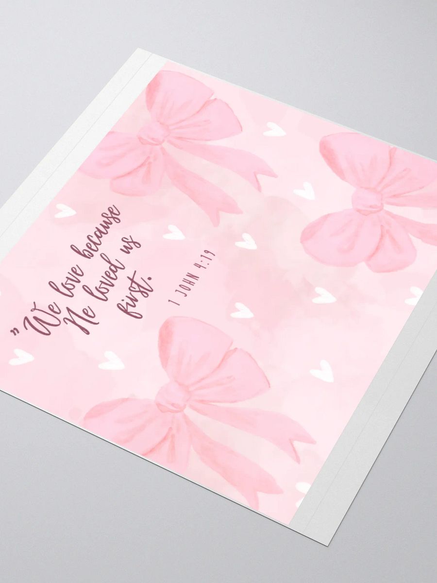 1 John 4:19 Kiss Cut Stickers product image (3)