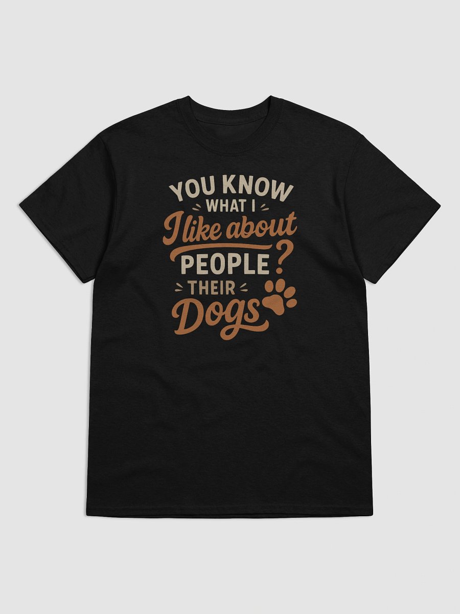 Funny Dog People Tee – I Like Their Dogs product image (5)